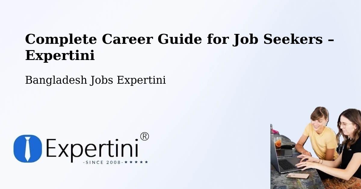 Career Guide for Job Seekers – Sātkania - Sātkania, Bangladesh Jobs Expertini