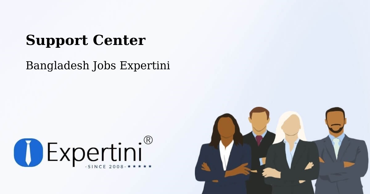 Support Services – Sātkania - Bangladesh Jobs Expertini