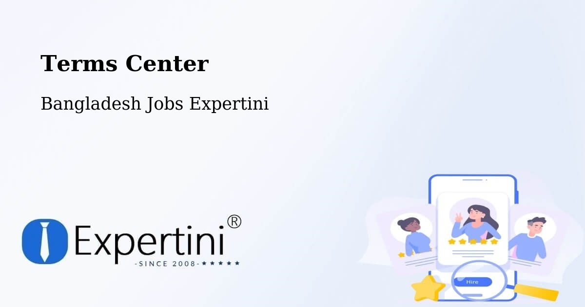 Terms of Service – Sātkania - Bangladesh Jobs Expertini