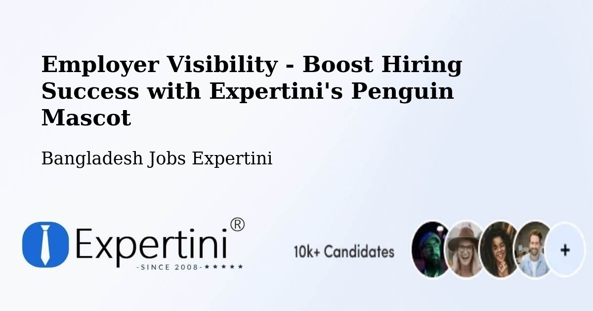 CV and Resume Visibility Optimization – Sātkania - Bangladesh Jobs Expertini